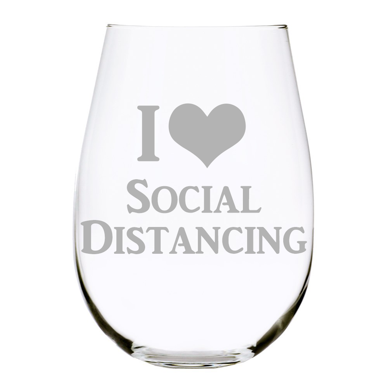 I love Social Distancing stemless wine glass, 17 oz.