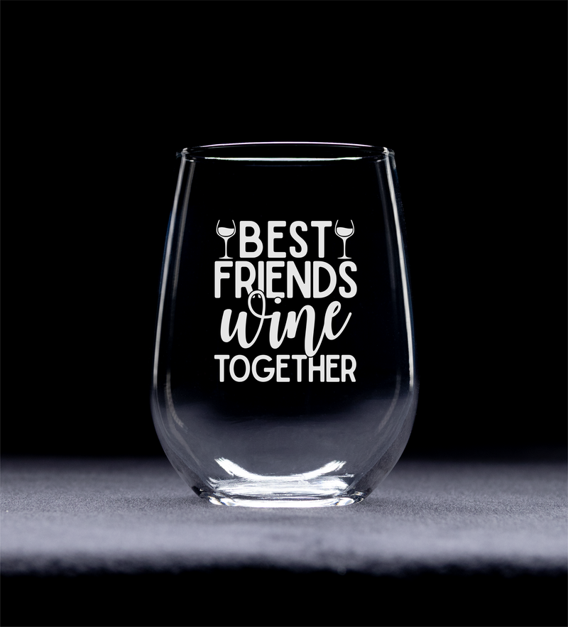 Best Friends Wine Together, Stemless Wine Glass - Best Friend Gift for Women and Men - 17 oz.