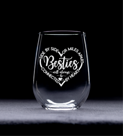 Side By Side or Miles Apart Besties Will Always Be Connected By Heart Stemless Wine Glass - Best Friend Wine Gift for Women and Men - 17 oz.