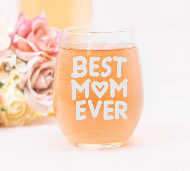 Best Mom Ever Stemless Wine Glass - Mom Themed Gift for Women -1 7 oz.