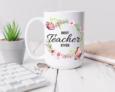 Best Teacher Ever ceramic coffee mug, 15 oz. with butterflies and flowers