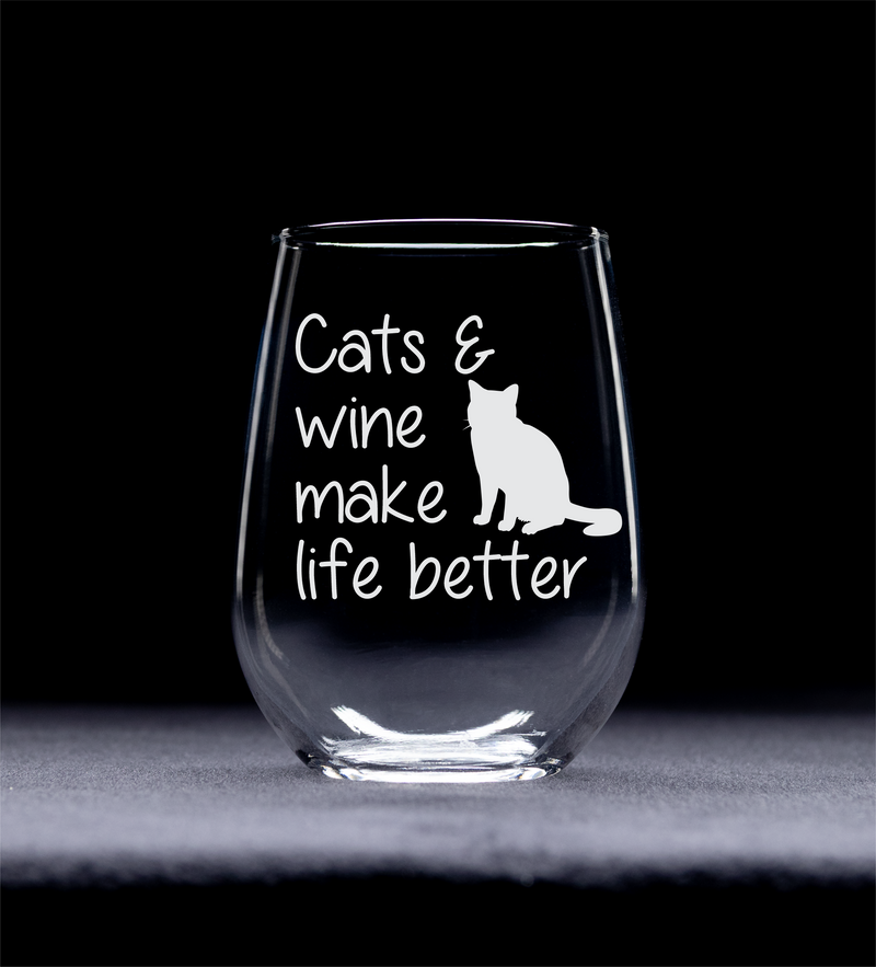 Cats and Wine Make Life Better Stemless Wine Glass -  Cat Lover Gift for Men and Women - 17 oz.