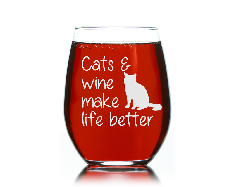 Cats and Wine Make Life Better Stemless Wine Glass -  Cat Lover Gift for Men and Women - 17 oz.