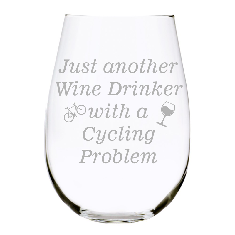 Just another Wine Drinker with a Cycling  Problem stemless wine glass, 17 oz.