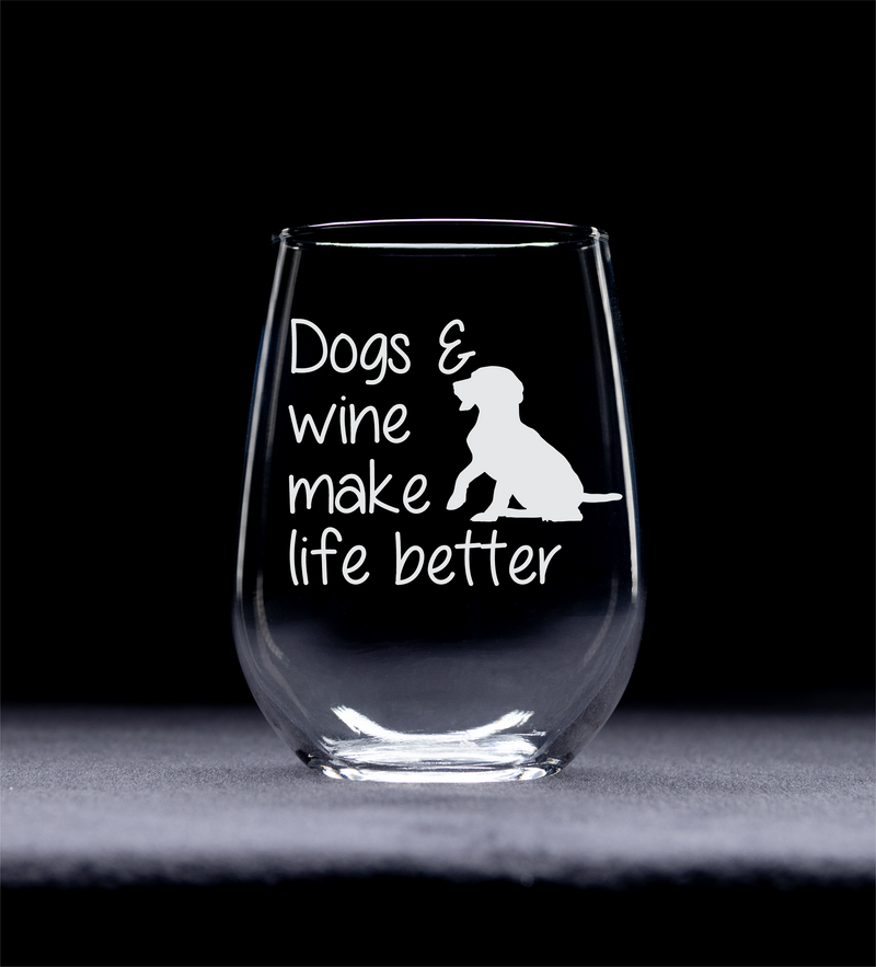 Dogs and Wine Make Life Better Stemless Wine Glass, 1 Piece, 17 Oz – Dog Lover Glass Gifts for Mom, Dad, Sisters, Wife, Friends – Made in USA