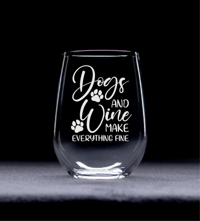 Dogs and Wine Make Everything Fine Funny Stemless Wine Glass - Dog Lover Themed Gift for Women and Men - 17 oz. (Style DW2)