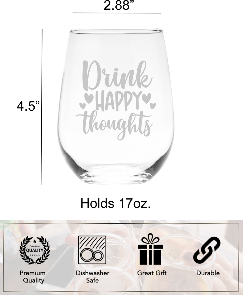 Drink Happy Thoughts Stemless Wine Glass - Funny Gifts for Women - 17 oz.