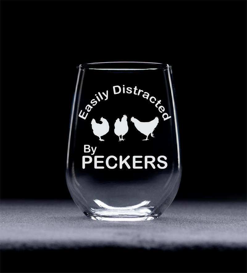 Easily Distracted By Peckers - Funny Stemless Wine Glass - Cute Gift for Chicken  Lovers for Women and Men - 17 oz.