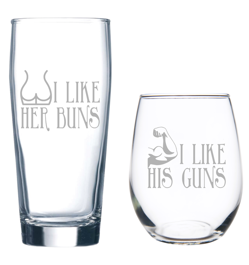 I Like Her Buns 20 oz Beer  Glass and I Like His Guns 15 oz Stemless Wine Glass  - Set of 2 - Funny Gift for Women and Men