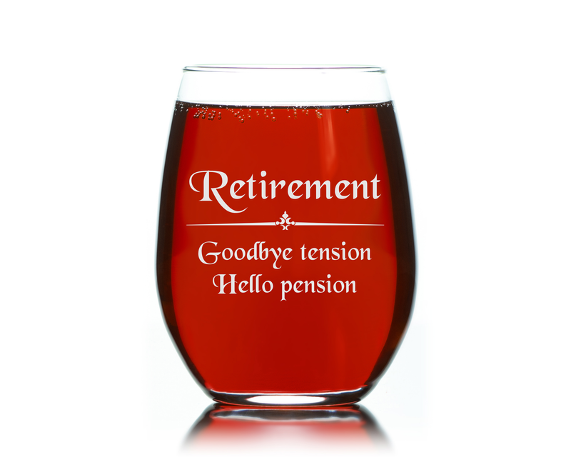 Retirement Goodbye Tension Hello Pension Stemless Wine Glass  - Retirement Gift for Men and Women - 17 oz.