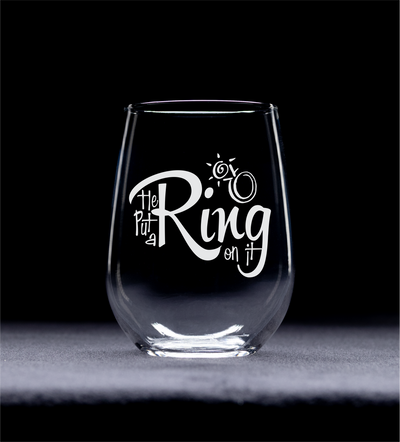 He put a Ring on it 17oz.  stemless wine glass