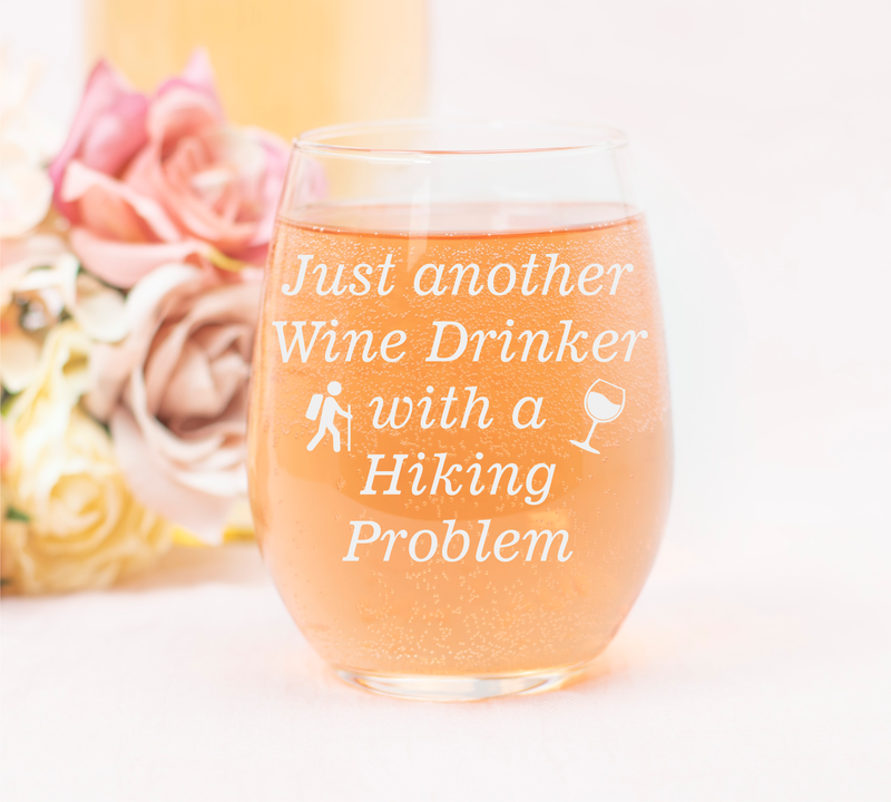 Just Another Wine Drinker With A Hiking Problem Funny Stemless Wine Glass - Hiking  Themed Gift for Women and Men - 17 oz.