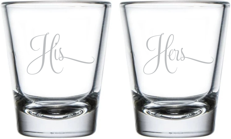 His and Hers Shot Glass Set - 2 Pieces - Gift Couples, Bridal, Engagement and Weddings - 1.75 oz.