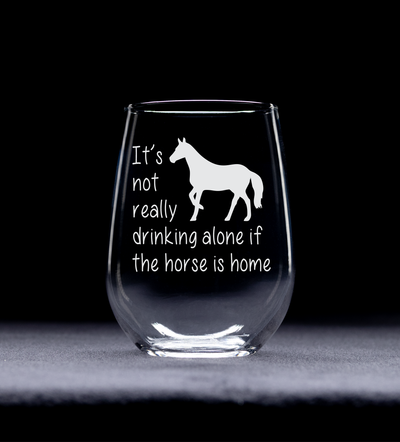 The Horse Is Home Funny Stemless Wine Glass - Horse Themed Gift for Women and Men - 17 oz.