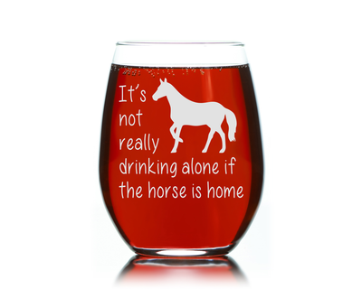 The Horse Is Home Funny Stemless Wine Glass - Horse Themed Gift for Women and Men - 17 oz.