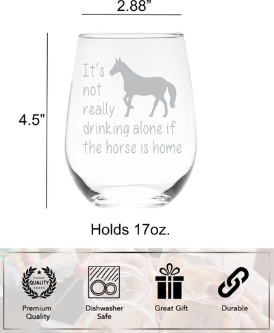 The Horse Is Home Funny Stemless Wine Glass - Horse Themed Gift for Women and Men - 17 oz.