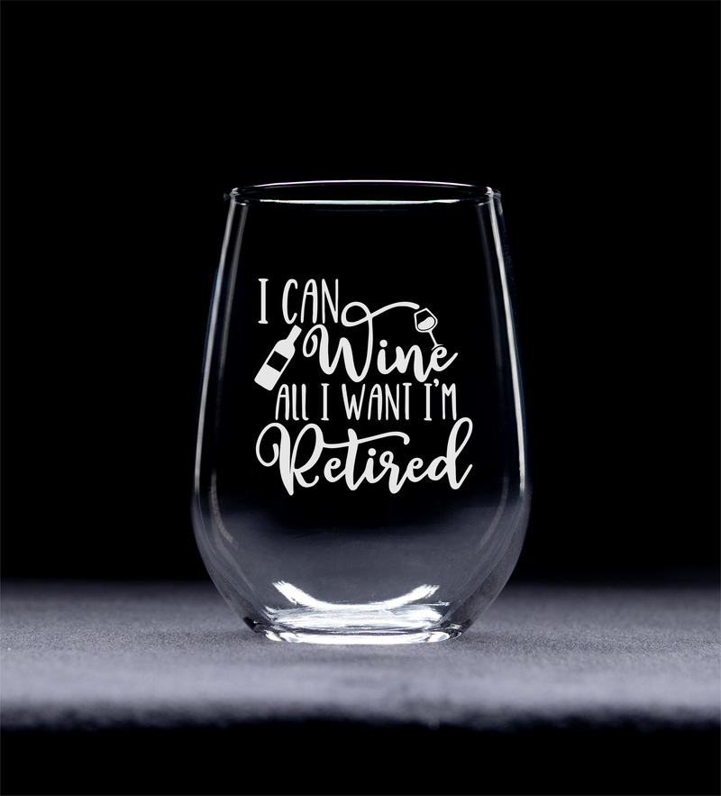 I Can Wine All I Want I&