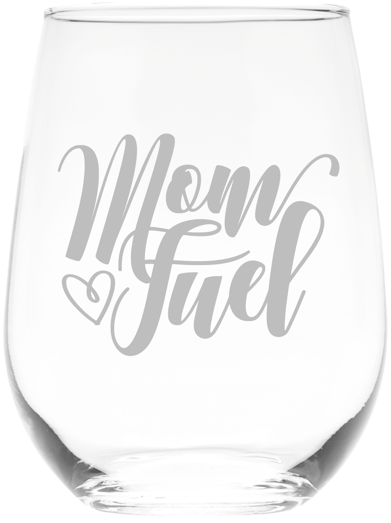 Mom Fuel Funny Stemless Wine Glass - Mom Themed Gift for Women -  17 oz.