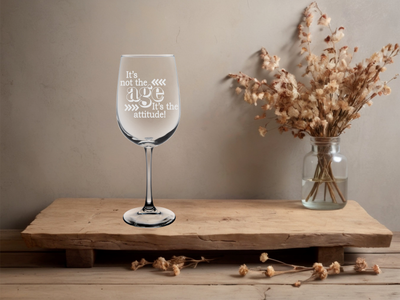 It's Not the Age It's the Attitude Birthday Wine Glass - Funny Birthday Themed Gift for Men and Women - 19 oz.