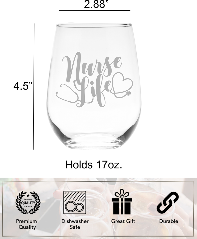Nurse Life Stemless Wine Glass - Nurse Themed Gift for Women and Men - 17 oz.