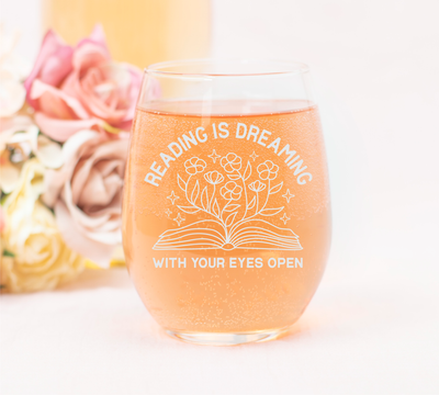Reading Is Dreaming With Your Eyes Open Stemless Wine Glass - Book Lover Themed Gift for Women and Men - 17 oz.