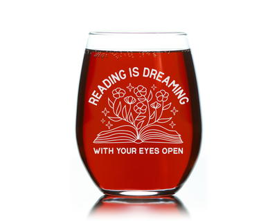 Reading Is Dreaming With Your Eyes Open Stemless Wine Glass - Book Lover Themed Gift for Women and Men - 17 oz.