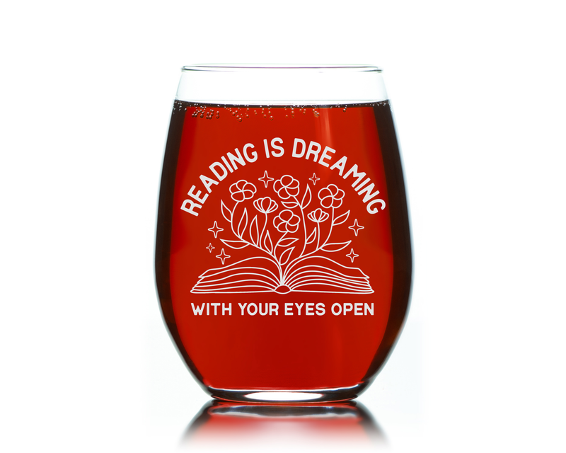 Reading Is Dreaming With Your Eyes Open Stemless Wine Glass - Book Lover Themed Gift for Women and Men - 17 oz.