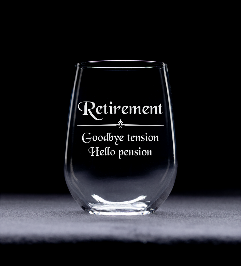 Retirement Goodbye Tension Hello Pension Stemless Wine Glass  - Retirement Gift for Men and Women - 17 oz.