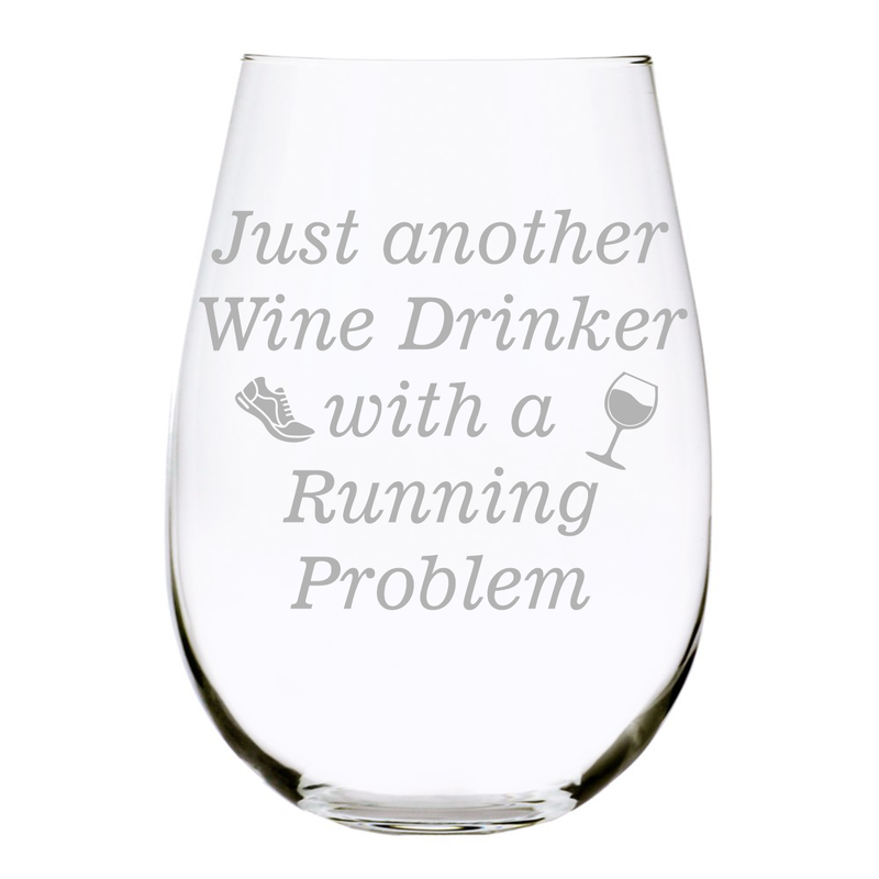 Just another Wine Drinker with a Running Problem stemless wine glass, 17 oz.