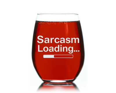 Sarcasm Loading Funny Stemless Wine Glass for Women and Men - 17 oz. (Style S2)