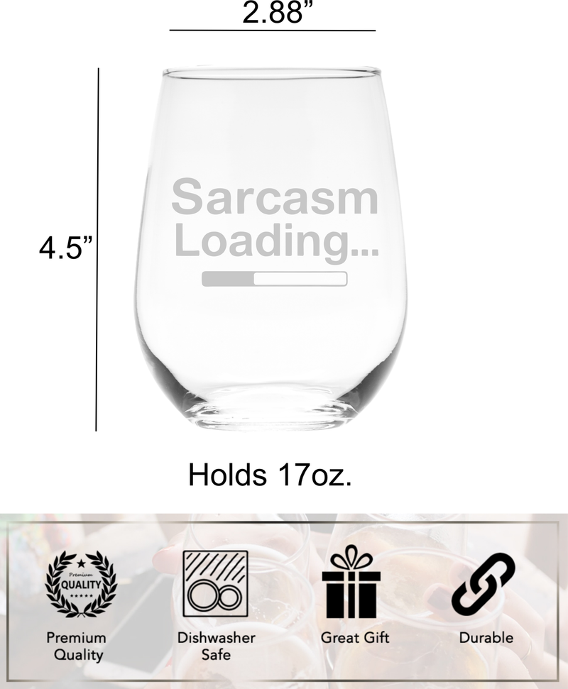 Sarcasm Loading Funny Stemless Wine Glass for Women and Men - 17 oz. (Style S2)