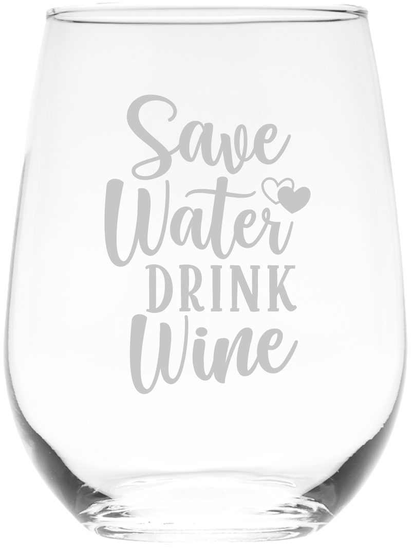 Save Water Drink Wine Funny Stemless Wine Glass for Women and Men - 17 oz. (SW1)