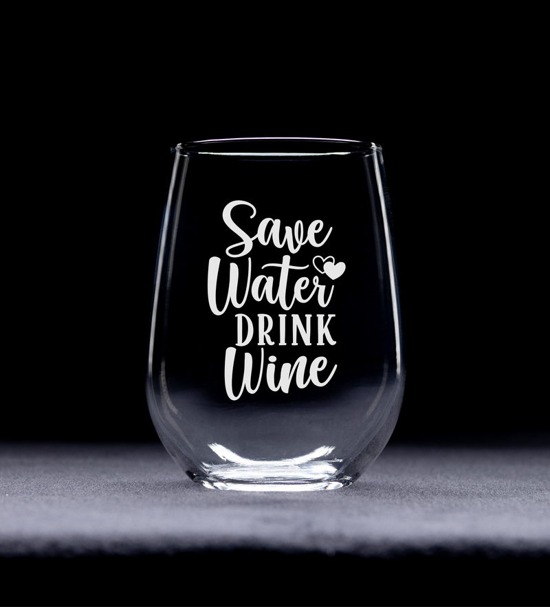 Save Water Drink Wine Funny Stemless Wine Glass for Women and Men - 17 oz. (SW1)