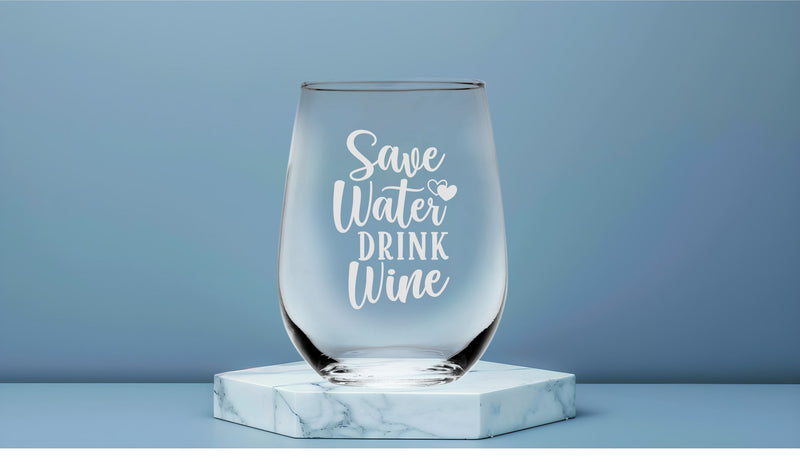 Save Water Drink Wine Funny Stemless Wine Glass for Women and Men - 17 oz. (SW1)