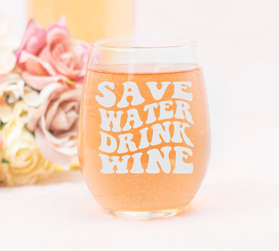 Save Water Drink Wine Funny Stemless Wine Glass for Women and Men - 17 oz. (SW2)
