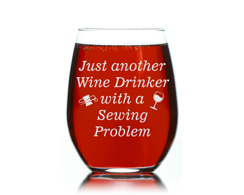 Just Another Wine Drinker With A Sewing  Problem Stemless Wine Glass - Funny Gift for Women and Men - 17 oz.
