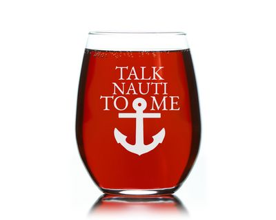 Talk Nauti To Me Stemless Wine Glass - Funny Nautical Gift for Women and Men - 17 oz.