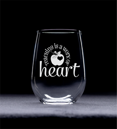 Teaching Is a Work of Heart 17 oz. Stemless Wine Glass - Teacher Themed Gift for Women and Men
