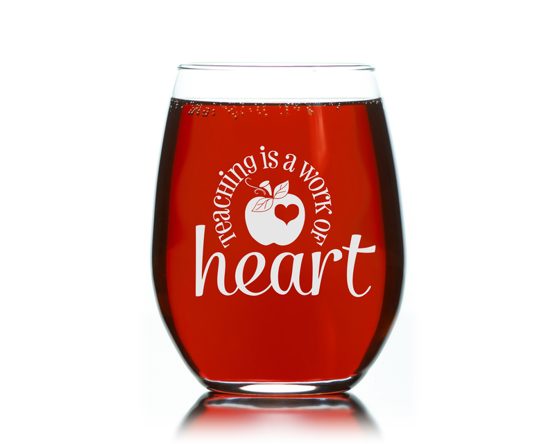 Teaching Is a Work of Heart 17 oz. Stemless Wine Glass - Teacher Themed Gift for Women and Men