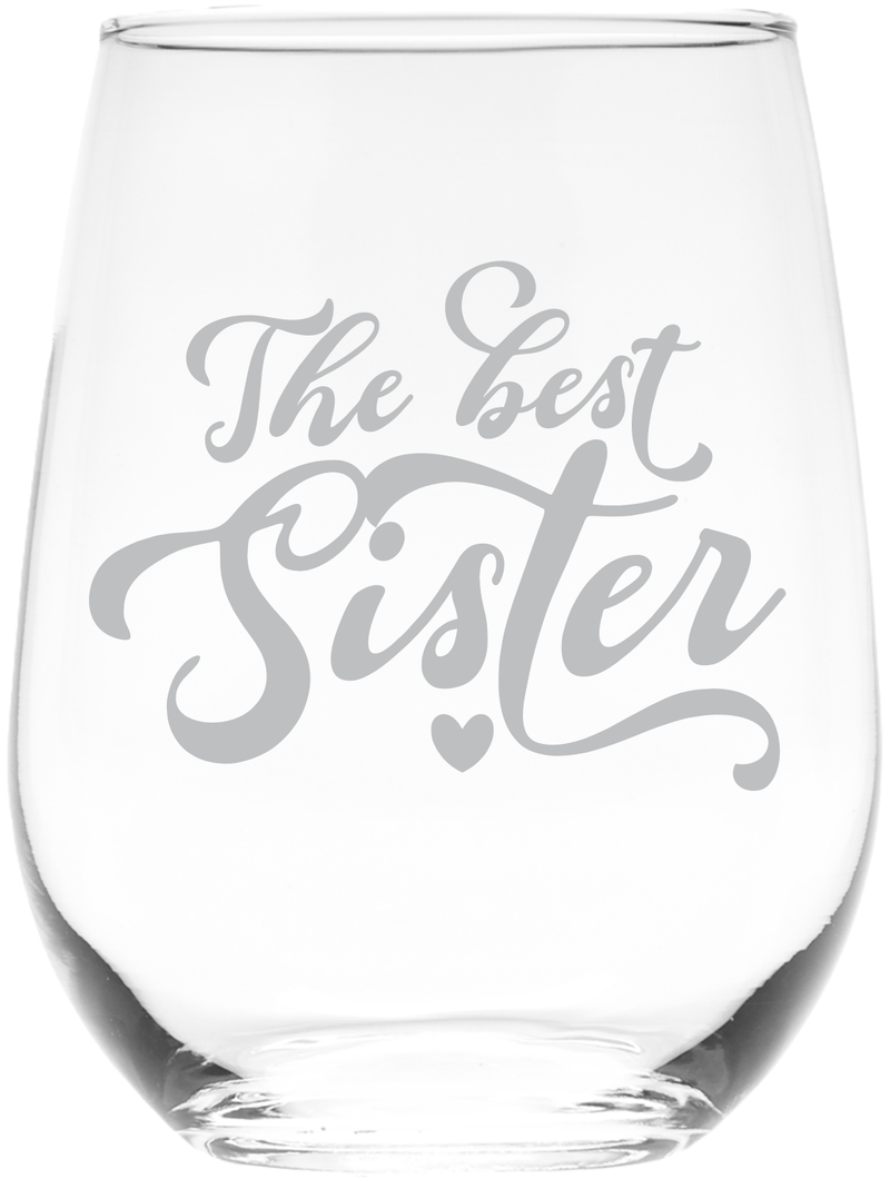 The Best Sister Stemless Wine Glass - Sister Themed Gift for Women - 17 oz.