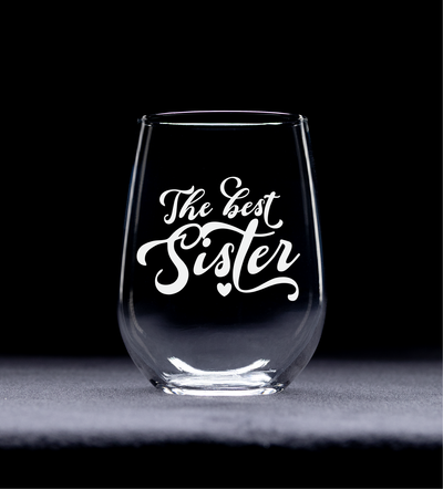 The Best Sister Stemless Wine Glass - Sister Themed Gift for Women - 17 oz.