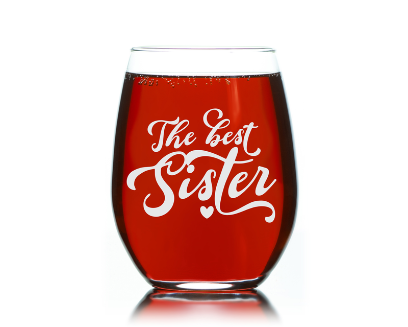 The Best Sister Stemless Wine Glass - Sister Themed Gift for Women - 17 oz.