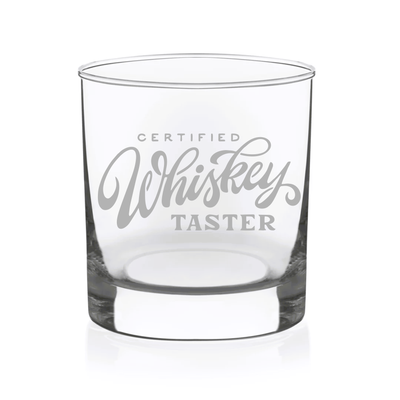 Certified Whiskey Taster Whiskey Rocks Glass - Gift for Men and Women -  11 oz.