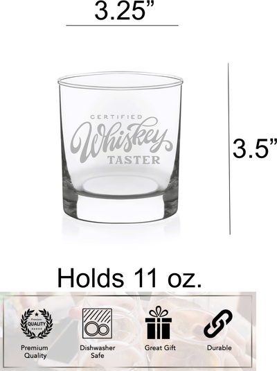 Certified Whiskey Taster Whiskey Rocks Glass - Gift for Men and Women -  11 oz.