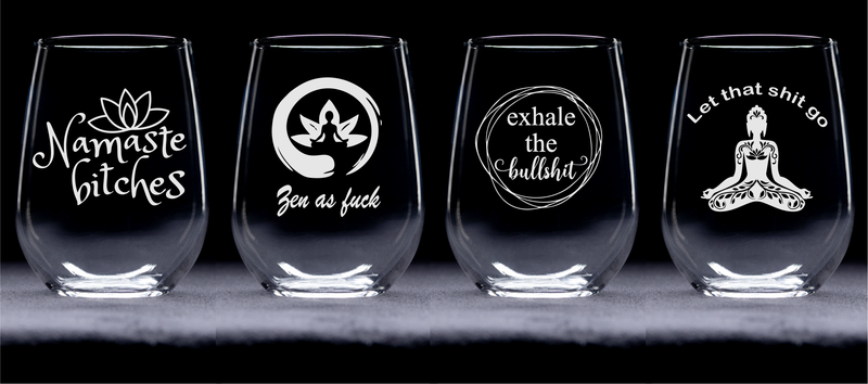Namaste b*itches, Zen as f*ck, Exhale the bullsh*t, and Let that sh*t go Stemless Wine Glass Set - Yoga Themed Gift for Women  - 4 Pieces