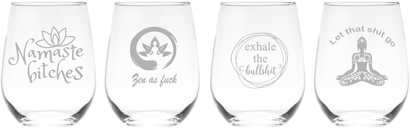 Namaste b*itches, Zen as f*ck, Exhale the bullsh*t, and Let that sh*t go Stemless Wine Glass Set - Yoga Themed Gift for Women  - 4 Pieces