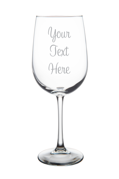 Custom Etched 19 oz Wine Glass, you choose your text and font