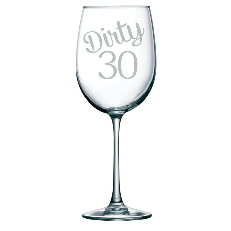 Dirty 30 Etched Wine Glass 19oz.