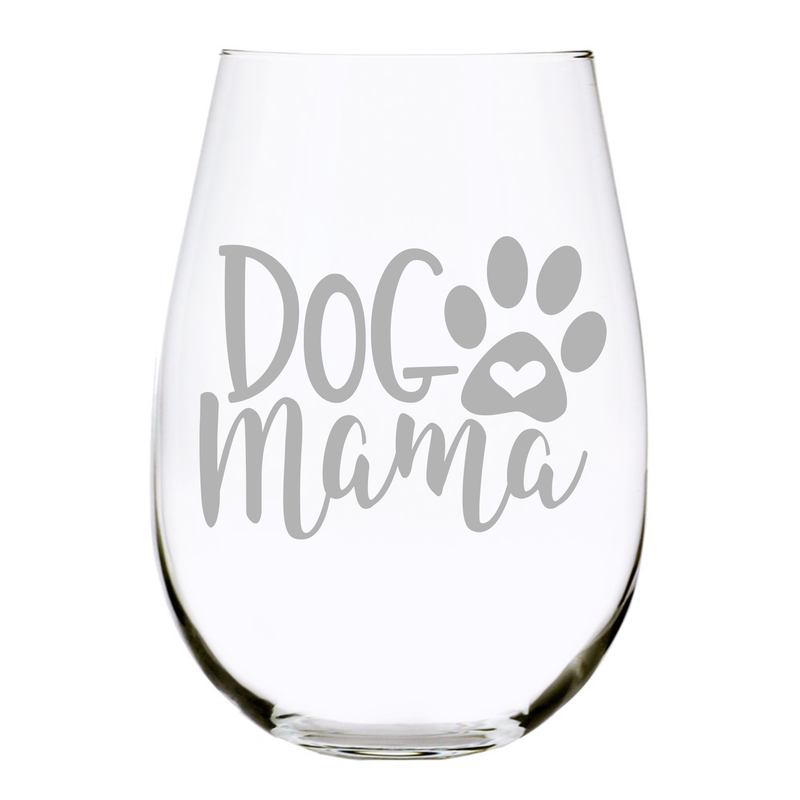 Dog Mama stemless wine glass, 17 oz.