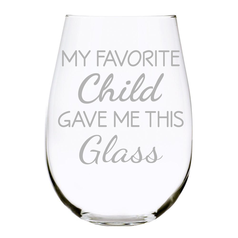 C & M Personal Gifts Laser Engraved Crystal Stemless Wine Glass (1 Piece) – My Favorite Child Gave Me This Glass - Gag Gifts from Kids, Sons, Daughters for Father Day, Mother’s Day, 17 Oz
